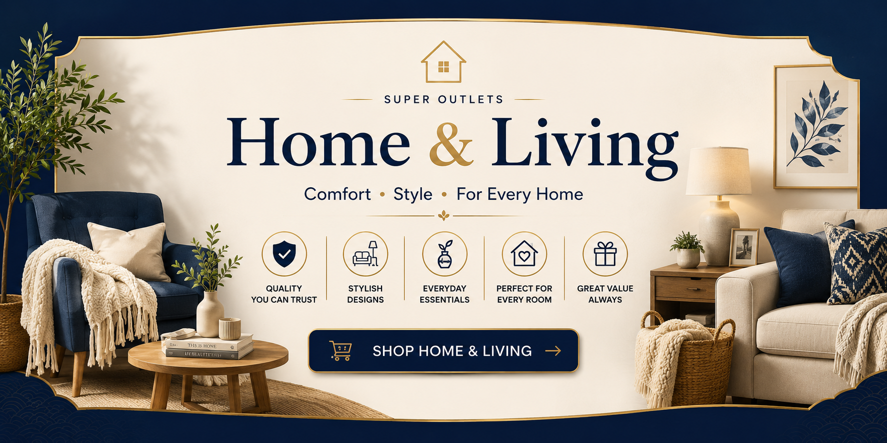 Home & Living collection | Super Outlets New Zealand