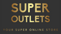 Super Outlets